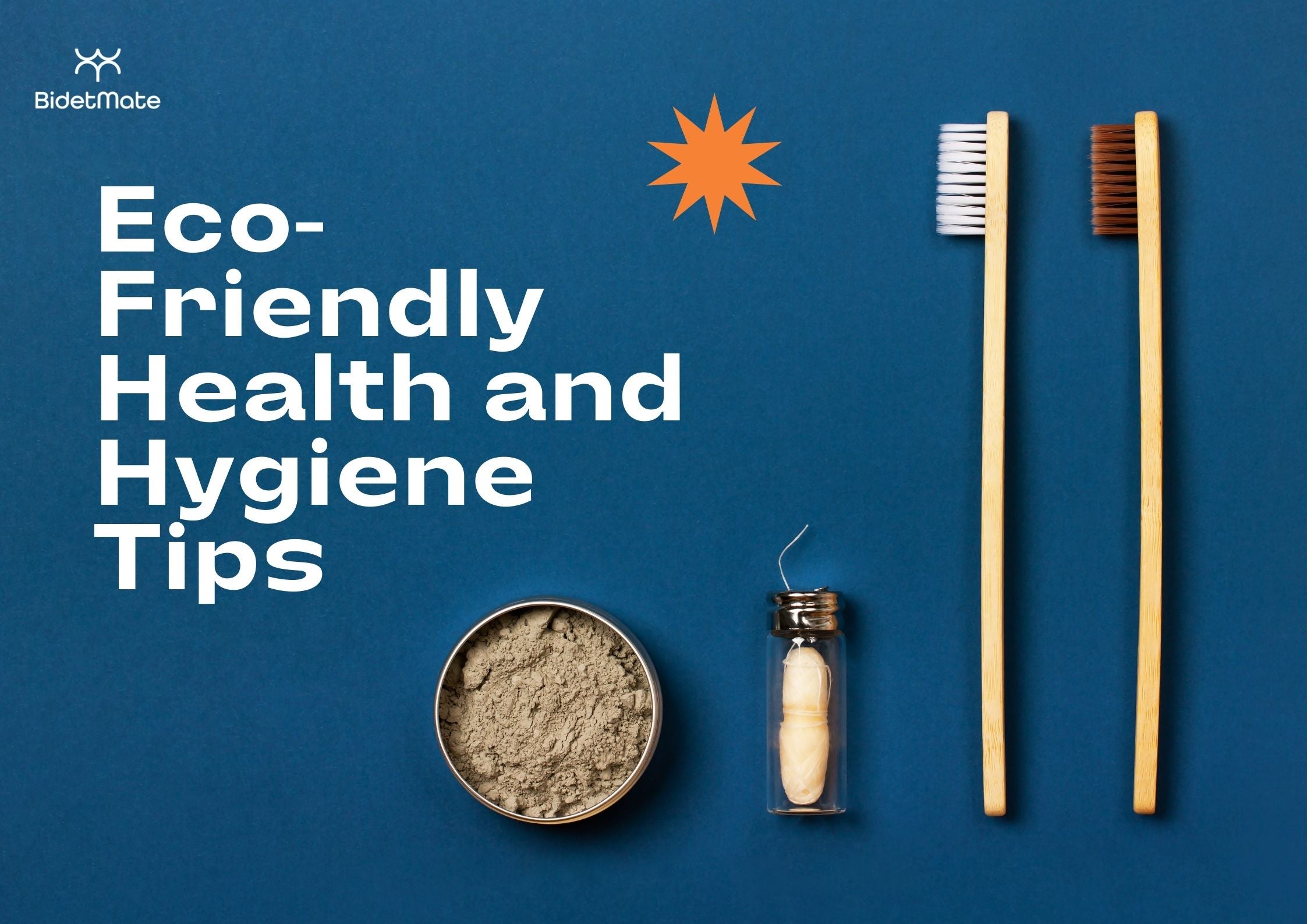 5 Environmental friendly Health and Hygiene Tips